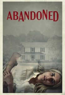 ดูหนังออนไลน์ฟรี Abandoned อะแบนดอน (2022)