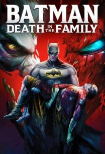 ดูหนังออนไลน์ฟรี Batman Death in the Family แบทแมน ความตายของครอบครัว (2020)