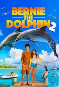 ดูหนังออนไลน์ฟรี Bernie the Dolphin 2 (2019) HDTV