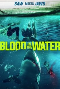 ดูหนังออนไลน์ฟรี Blood in the Water บัด อิน เดอะวอเตอร์ (2022)