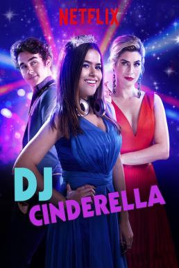 ดูหนังออนไลน์ฟรี DJ Cinderella (Cinderela Pop) ดีเจซินเดอร์เรลล่า (2019)