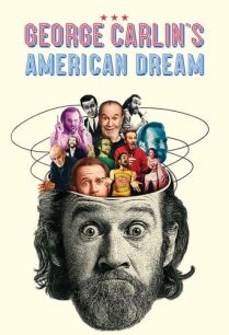 ดูหนังออนไลน์ฟรี George Carlin’s American Dream ความฝันแบบอเมริกันของจอร์จ คาร์ลิน (2022)