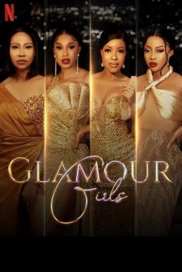 ดูหนังออนไลน์ฟรี Glamour Girls แกลเมอร์ เกิร์ลส์ (2022)