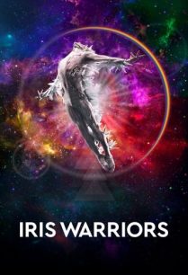 ดูหนังออนไลน์ฟรี Iris Warriors ไอริส วอร์ริเออร์ส (2022)