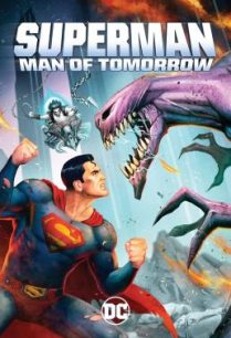 ดูหนังออนไลน์ฟรี Superman: Man of Tomorrow ซูเปอร์แมน บุรุษเหล็กแห่งอนาคต (2020)