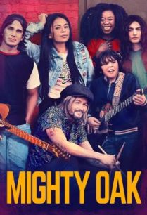 ดูหนังออนไลน์ฟรี Mighty Oak ไมตี้ โอ๊ก (2020)