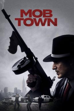 ดูหนังออนไลน์ฟรี Mob Town (2019) HDTV