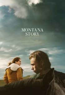 ดูหนังออนไลน์ฟรี Montana Story มอนทาน่า สตอรี่ (2021)