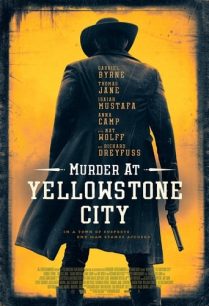 ดูหนังออนไลน์ฟรี Murder at Yellowstone City ฆาตกรรมที่เมืองเยลโลว์สโตน (2022)