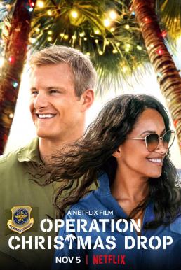 ดูหนังออนไลน์ฟรี Operation Christmas Drop ภารกิจของขวัญจากฟ้า (2020) NETFLIX