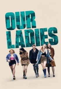 ดูหนังออนไลน์ฟรี Our Ladies (2019)