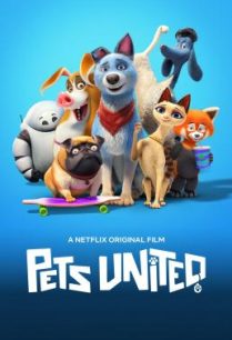 ดูหนังออนไลน์ฟรี Pets United เพ็ทส์ ยูไนเต็ด- ขนปุยรวมพลัง (2019) NETFLIX