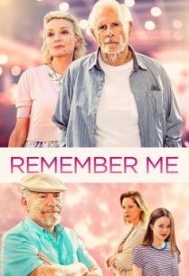 ดูหนังออนไลน์ฟรี Remember Me จากนี้… มี เราตลอดไป (2019) บรรยายไทย