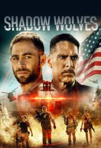 ดูหนังออนไลน์ฟรี Shadow Wolves (2019) HDTV