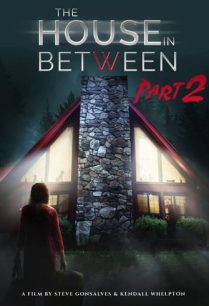 ดูหนังออนไลน์ฟรี The House in Between 2 เดอะเฮ้า อิน บีทวีน 2 (2022)