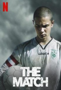 ดูหนังออนไลน์ฟรี The Match (La partida) นัดชี้ชะตา (2019) NETFLIX บรรยายไทย