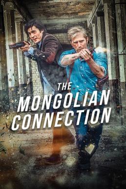 ดูหนังออนไลน์ฟรี The Mongolian Connection (2019) HDTV