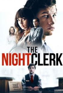 ดูหนังออนไลน์ฟรี The Night Clerk ส่องเป็นส่องตาย (2020)