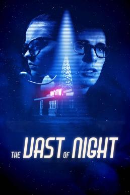 ดูหนังออนไลน์ฟรี The Vast of Night เดอะ แวสต์ ออฟ ไนต์ (2019) บรรยายไทย