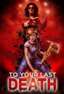 ดูหนังออนไลน์ฟรี To Your Last Death (2019) HDTV