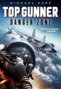 ดูหนังออนไลน์ฟรี Top Gunner Danger Zone ท็อปกันเนอร์ (2022)