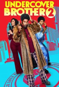 ดูหนังออนไลน์ฟรี Undercover Brother 2 อันเดอร์คัพเวอร์ บราเธอร์ 2 (2019) บรรยายไทย