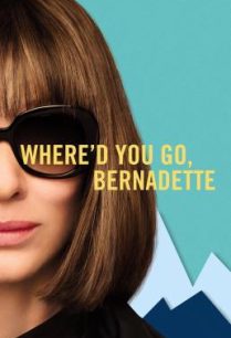 ดูหนังออนไลน์ฟรี Where’d You Go, Bernadette (2019) HDTV