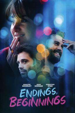 ดูหนังออนไลน์ฟรี Endings, Beginnings ระหว่าง…รักเรา (2019)