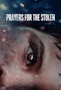 ดูหนังออนไลน์ฟรี Prayers for the Stolen คำอธิษฐานสำหรับผู้ถูกขโมย (2021)