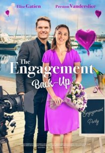 ดูหนังออนไลน์ฟรี The Engagement Back Up แบ็คอัพงานหมั้น (2022)