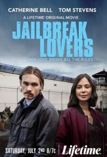 ดูหนังออนไลน์ฟรี Jailbreak Lovers คนรักแหกคุก (2022)