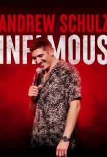 ดูหนังออนไลน์ฟรี Andrew Schulz Infamous แอนดรูว์ ชูลซ์ (2022)