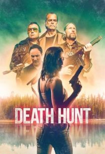 ดูหนังออนไลน์ฟรี Death Hunt ล่ามรณะ (2022)