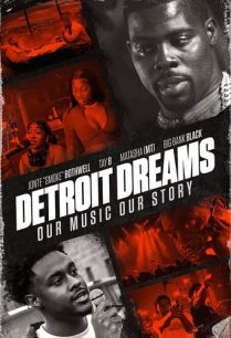 ดูหนังออนไลน์ฟรี Detroit Dreams ดีทรอยต์ ดรีมส์ (2022)