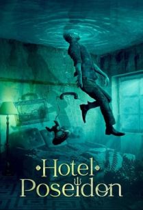 ดูหนังออนไลน์ฟรี Hotel Poseidon โรงแรมโพไซดอน (2021)