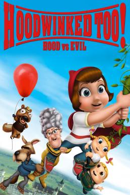 ดูหนังออนไลน์ Hoodwinked Too! Hood vs Evil ฮู้ดวิงค์ 2 ฮีโร่น้อยหมวกแดงพิทักษ์โลกนิทาน (2011)