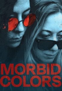 ดูหนังออนไลน์ฟรี Morbid Colors มอร์บิด คัลเลอร์ (2021)