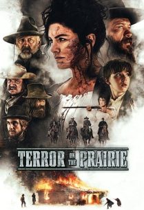 ดูหนังออนไลน์ฟรี Terror on the Prairie เทอเรอ ออน เดอะ แพรี่ (2022)