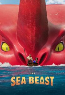 ดูหนังออนไลน์ฟรี The Sea Beast อสูรทะเล (2022)