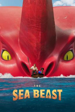 ดูหนังออนไลน์ฟรี The Sea Beast อสูรทะเล (2022)