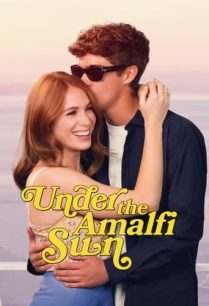 ดูหนังออนไลน์ฟรี Under the Amalfi Sun วางหัวใจใต้แสงตะวัน อมาลฟี (2022)