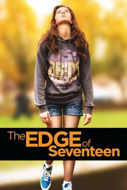 ดูหนังออนไลน์ฟรี The Edge of Seventeen เลขสิบเจ็ด วัยอลวน คนอลหม่าน (2016)