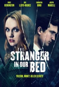 ดูหนังออนไลน์ฟรี The Stranger in Our Bed คนแปลกหน้าในเตียงเรา (2022)