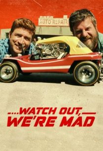 ดูหนังออนไลน์ฟรี Watch Out We’re Mad คู่บ้า อย่าให้เดือด (2022)