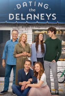 ดูหนังออนไลน์ฟรี Dating the Delaneys ออกเดทกับเดลานี่ (2022)