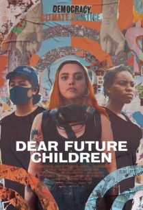 ดูหนังออนไลน์ฟรี Dear Future Children (2021)