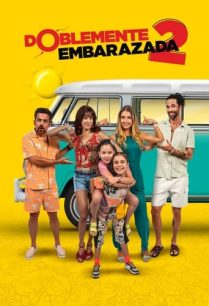 ดูหนังออนไลน์ฟรี Doblemente Embarazada 2 โดเบลเมนเต้ เอ็มบาราซาดา 2 (2022)