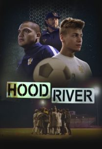 ดูหนังออนไลน์ฟรี Hood River แม่น้ำฮูด (2021)