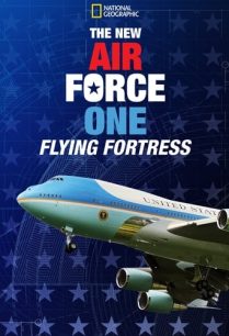 ดูหนังออนไลน์ฟรี The New Air Force One Flying Fortress แอร์ ฟอร์ซ วัน ใหม่ ฟลายอิ้ง ฟอร์เทรส (2021)