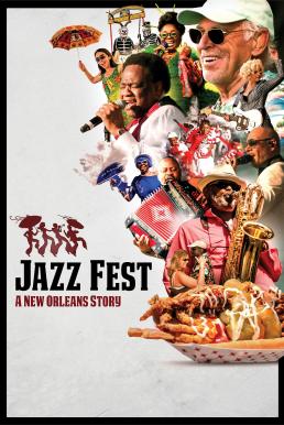 ดูหนังออนไลน์ฟรี Jazz Fest A New Orleans Story (2022)